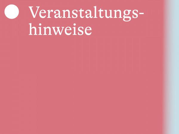 Veranstaltungshinweise