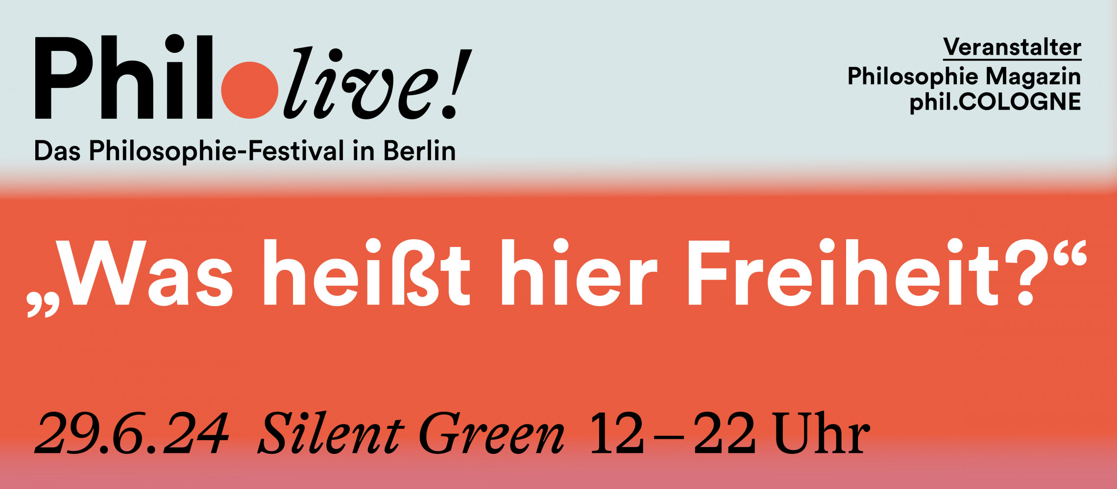 Philo.live, Was heißt hier Freiheit? Das Philosophie-Festival in Berlin
